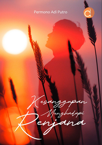 Cover P. A. Putro. 2023. Kesanggupan Menghadapi Renjana. Sleman: Deepublish.